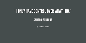 i-only-have-control-over-what-i-do-santino-fontana